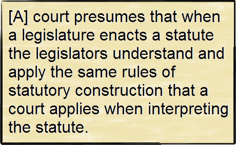Introduction to Statutory Construction – The Plain Meaning Rule